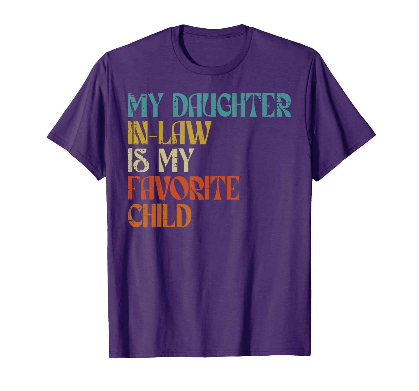 Daughter In Law Favorite Child Fathers Day Vintage Dad Papa T-Shirt