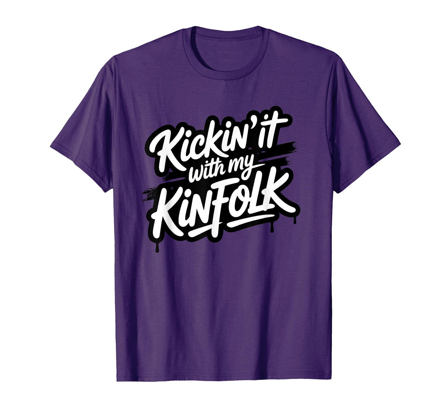 Kickin It With My Kinfolk, We Are Family, Family Reunion T-Shirt
