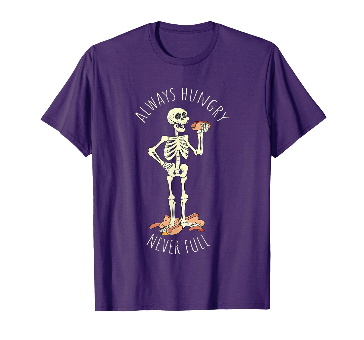 Always Hungry Never Full Skeleton T-Shirt