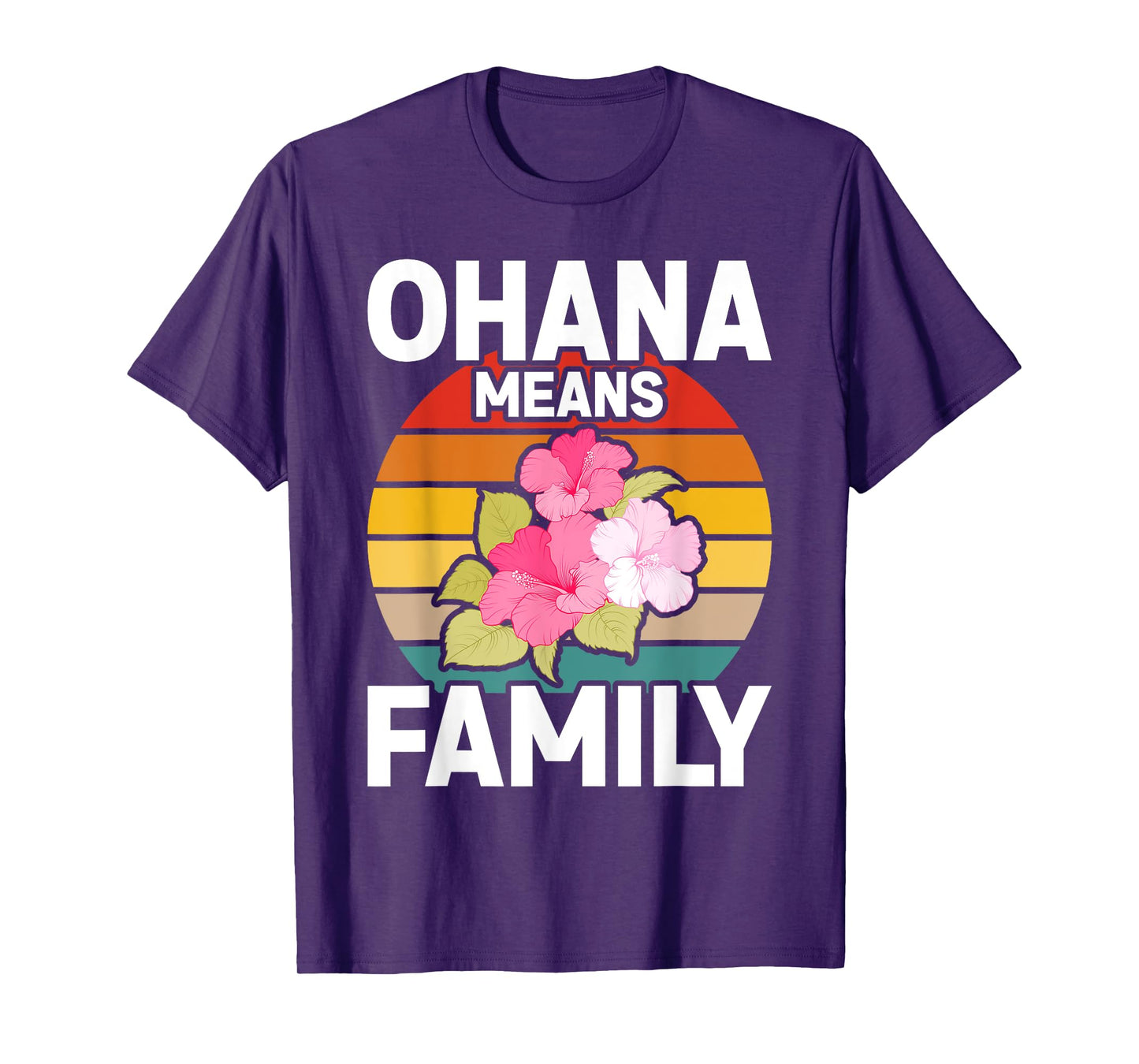 Ohana Means Family Hibiscus Retro Hawaii Summer T-Shirt