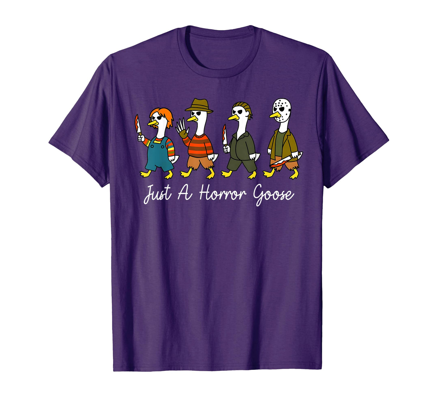 Just A Horror Goose Halloween Costume Fun Men Women T-Shirt