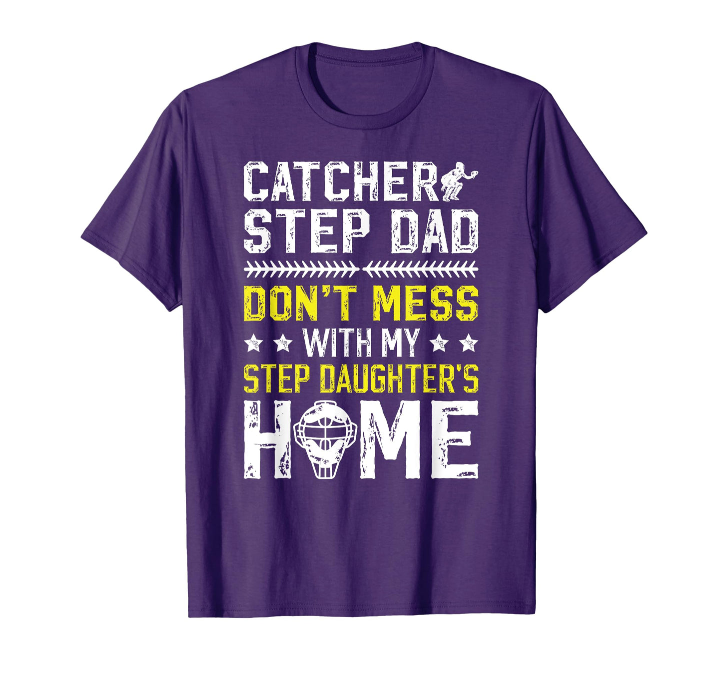 Softball Catcher Step-Dad Funny Softball Catcher Stepfather T-Shirt