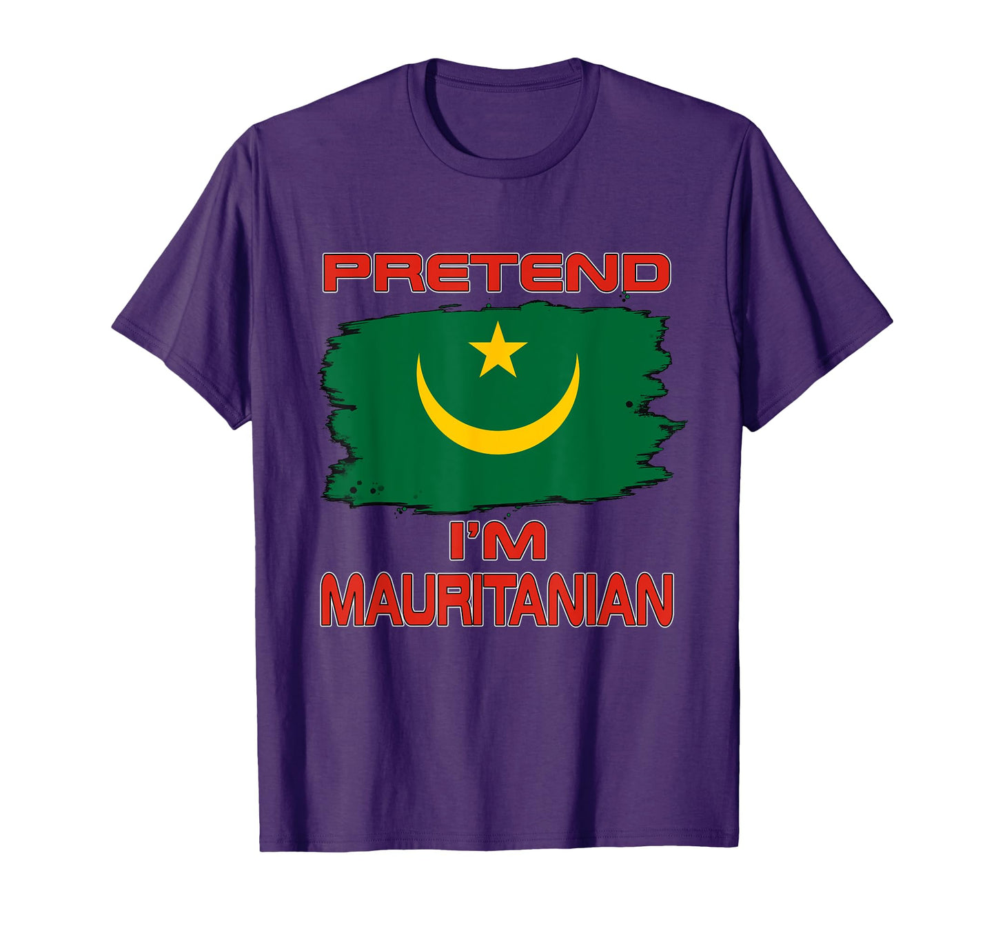 Pretend I'm Mauritanian Flag Mauritania T-Shirt