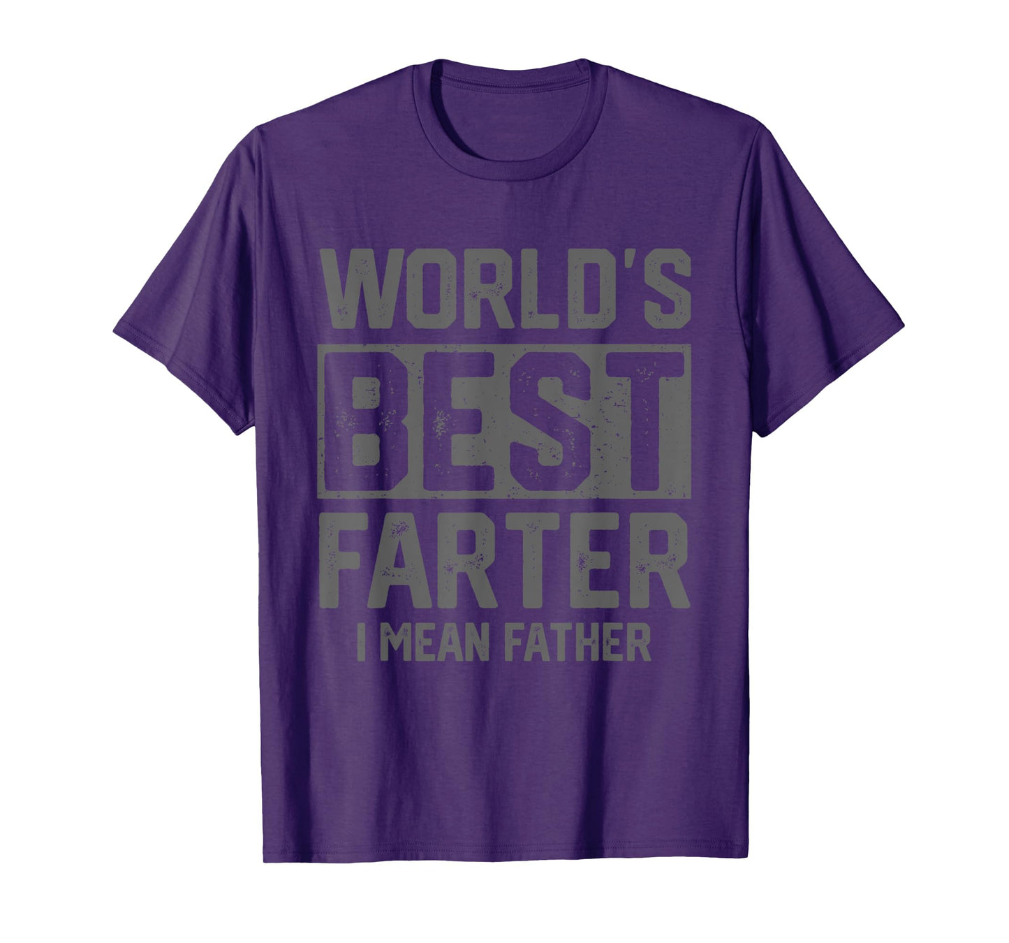 Worlds Best Farter I Mean Father Mens Fathers Day Cool Dad T-Shirt