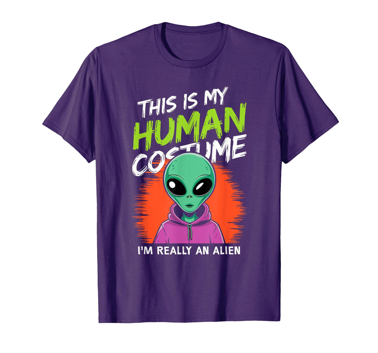 Funny Alien This Is My Human Costume I'm Really An Alien T-Shirt