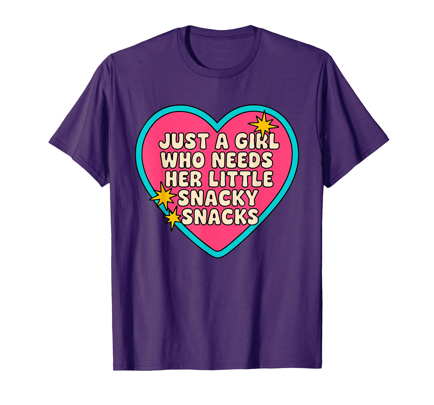 Just A Girl Who Needs Her Little Snacky Snacks Quote T-Shirt