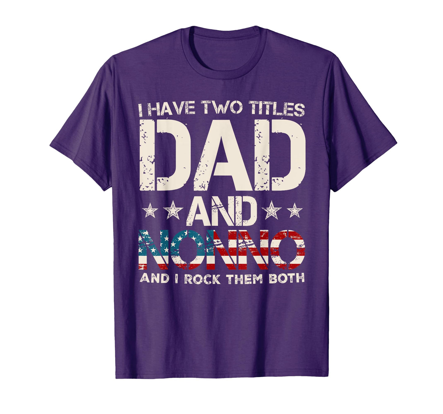 I Have Two Titles Dad And Nonno US Flag Father's Day T-Shirt