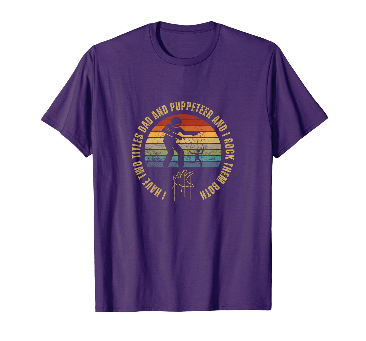 Puppeteer And Dad Proud Funny Men Puppet Master T-Shirt