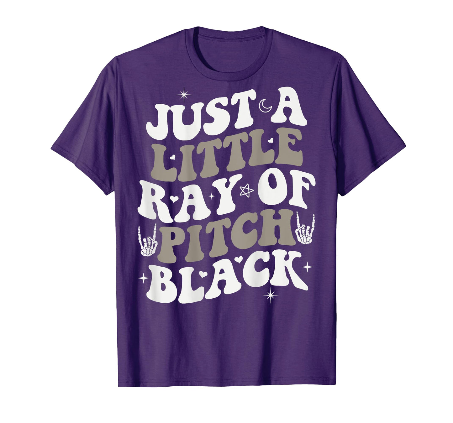Just A Little Ray Of Pitch Black Goth Halloween ON BACK T-Shirt