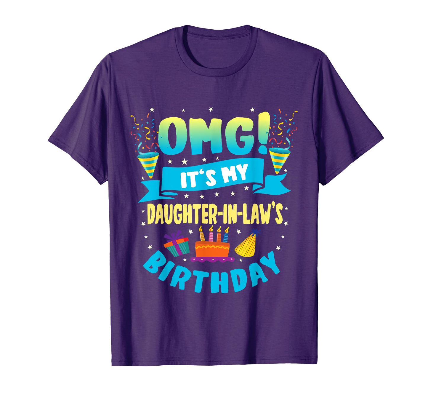 OMG It's My Daughter in Law Birthday T-Shirt