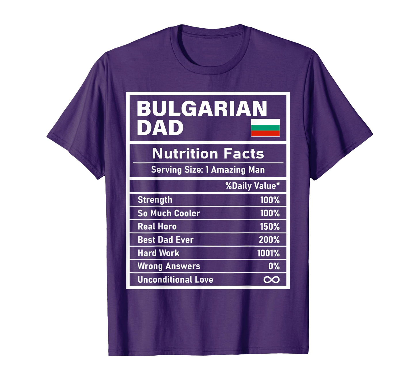 Bulgarian Dad Nutrition Facts Father's Day National Heritage T-Shirt
