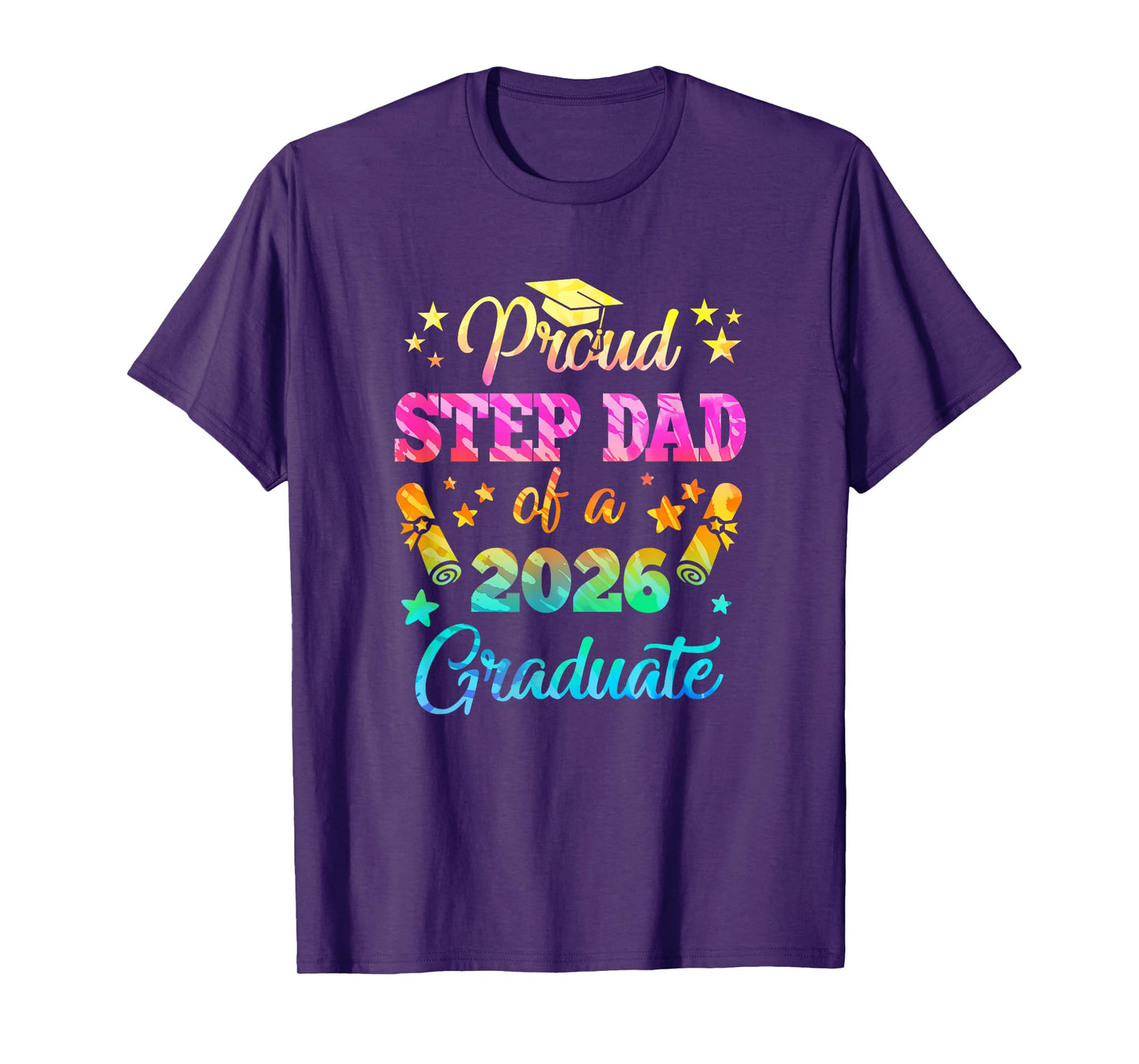 Proud Step Dad Of A Class Of 2026 Graduate Senior 26 Tie Dye T-Shirt