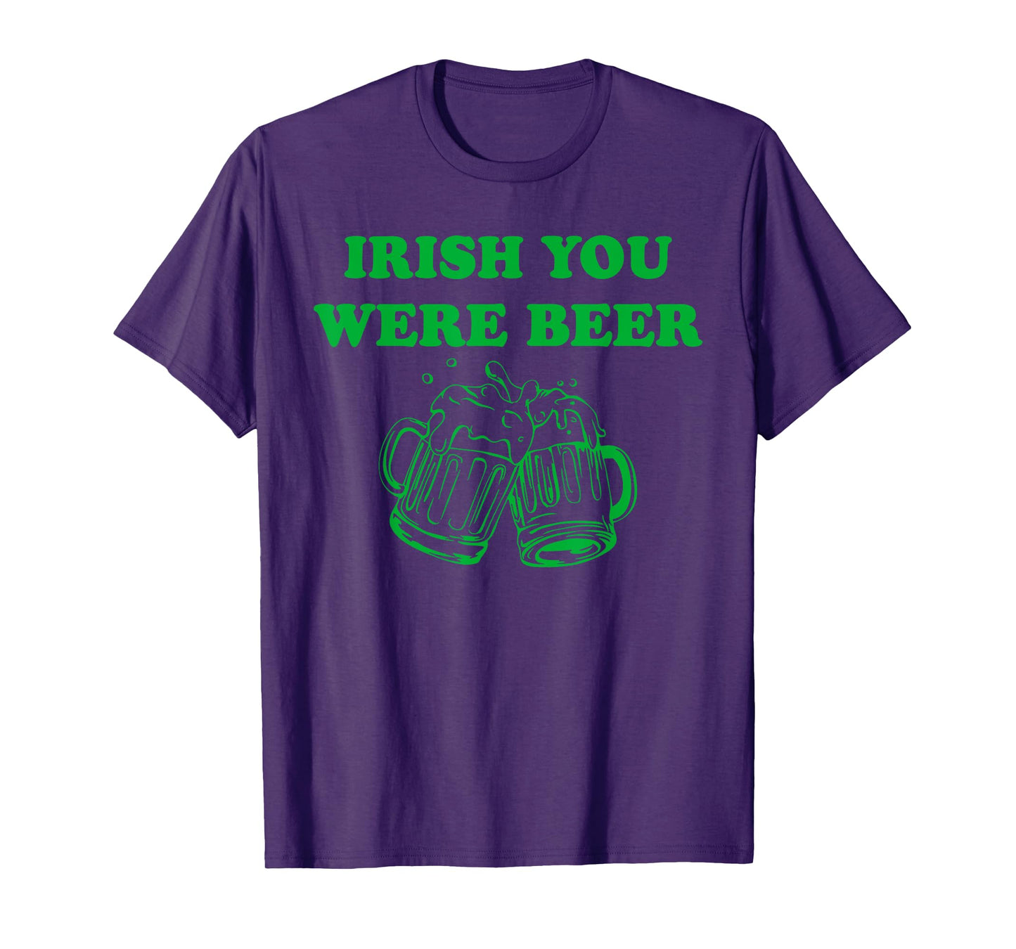 Irish You Were Beer, Funny Beer St Patrick's Day T-Shirt