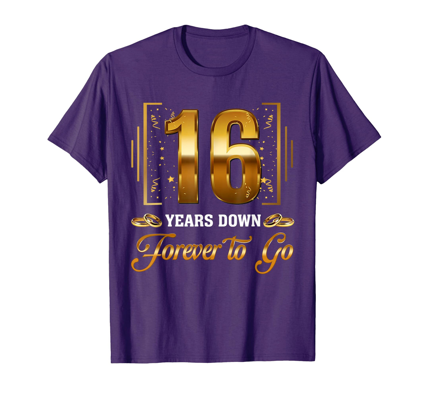 16 Years Down Forever To Go Couple 16th Wedding Anniversary T-Shirt