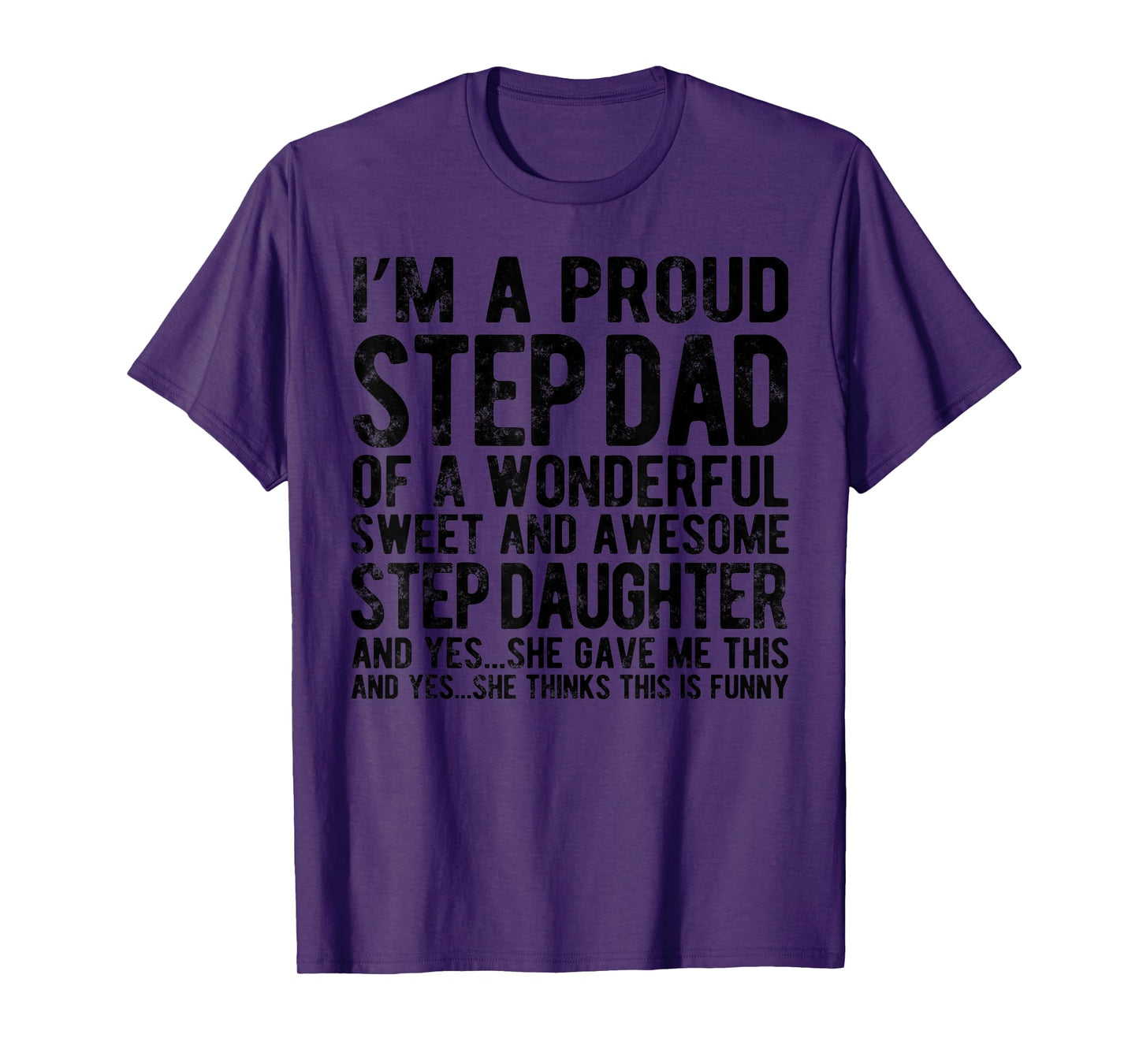 Funny Step Dad Fathers Day For Step Daughter Stepdad gifts T-Shirt