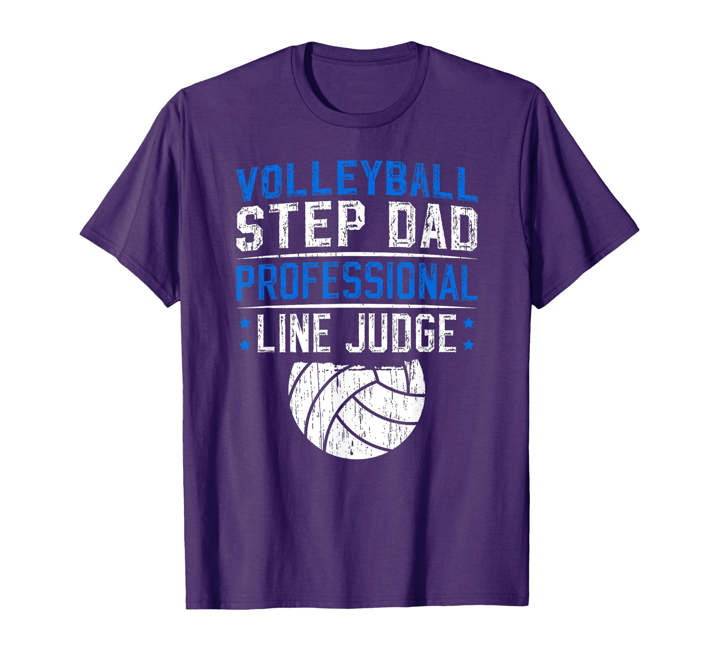 Volleyball Step-Dad Line Judge Volleyball Player Stepfather T-Shirt