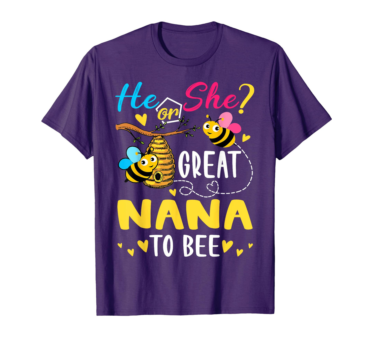 He Or She Great Nana To Bee Gender Reveal Funny T-Shirt