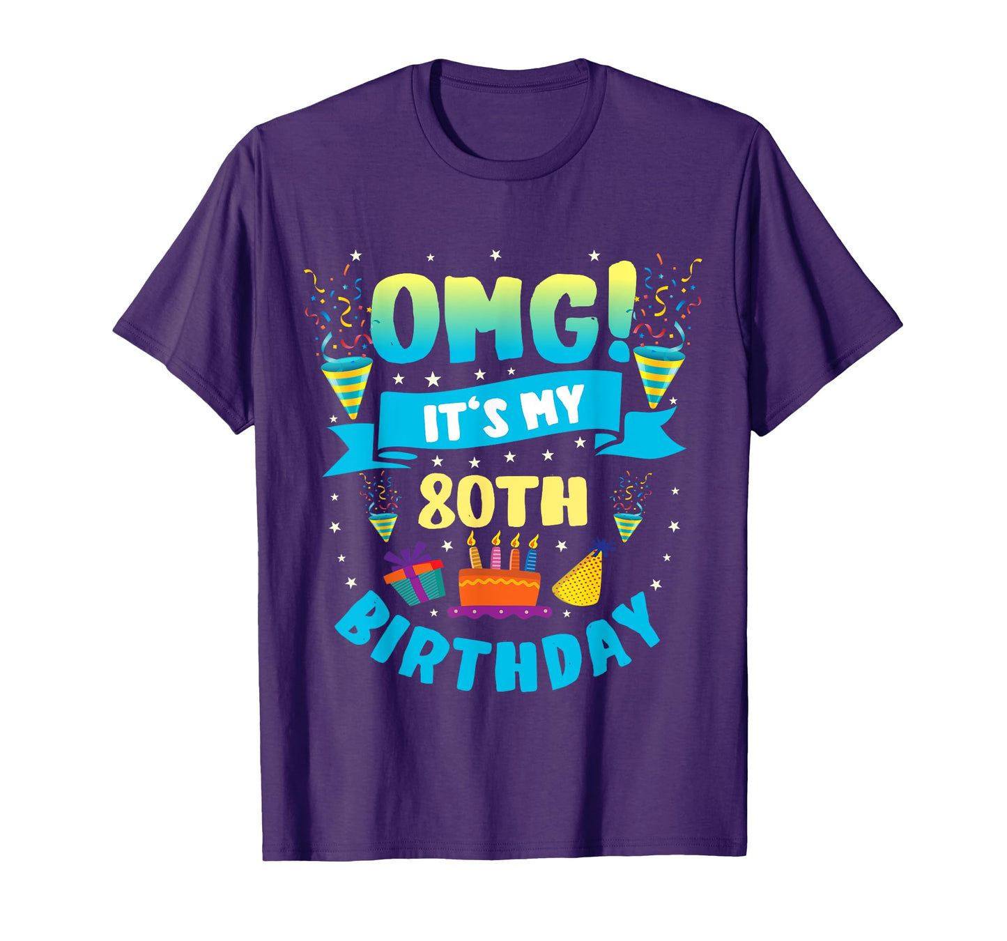 80 Year Old shirt OMG It's My 80th Birthday T-Shirt