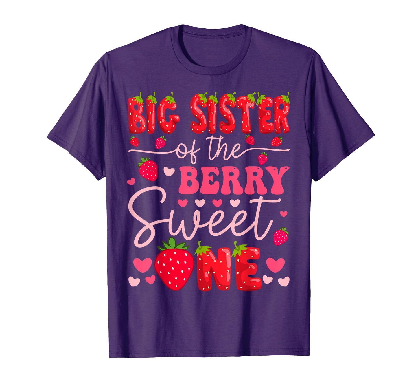 Big Sister Of The Berry Sweet One Strawberry 1St Birthday T-Shirt