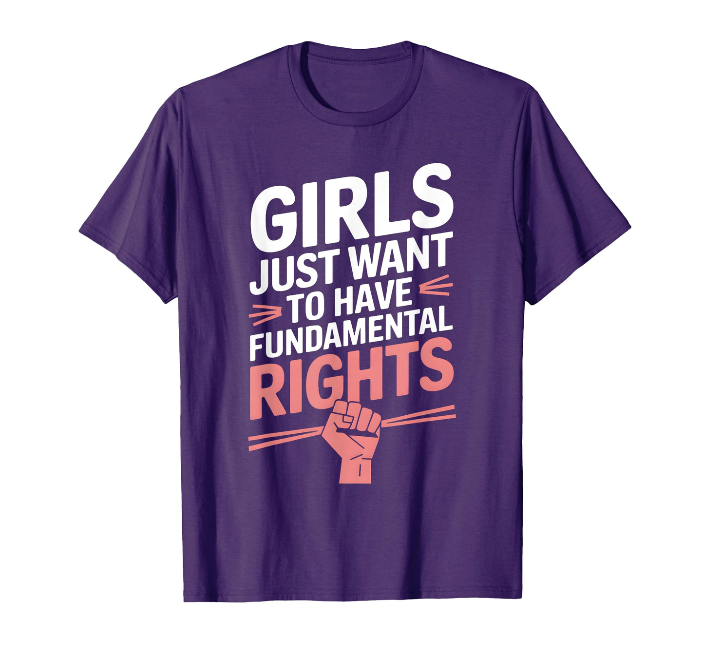 Girls Just Want To Have Fundamental Rights T-Shirt