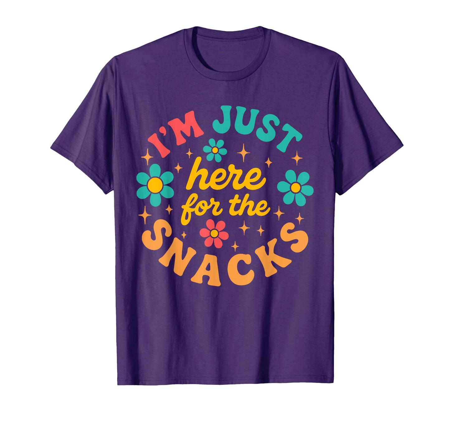 Cute Just Here for the Snacks Funny Food Lover T-Shirt