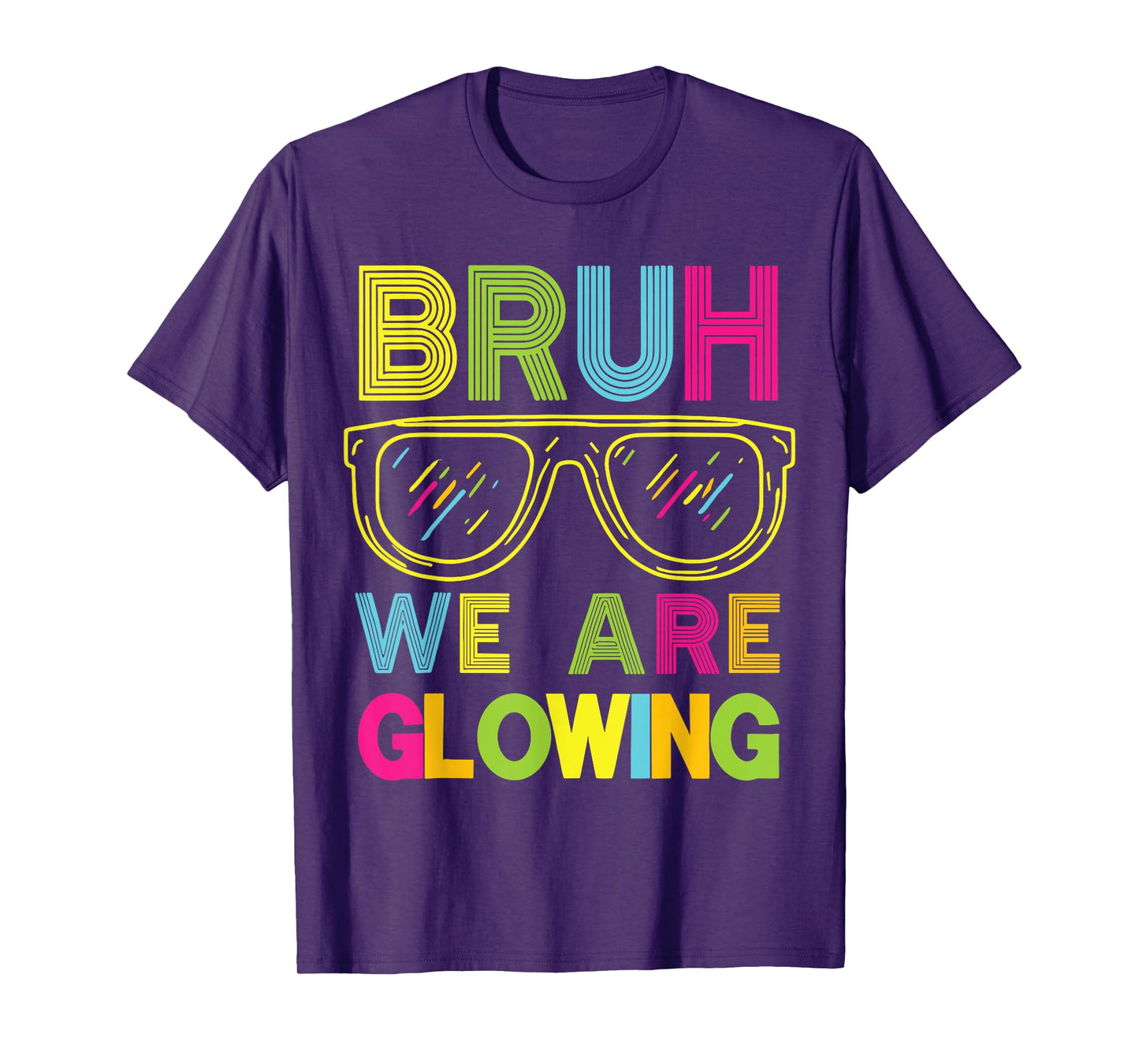 Bruh We Are Glowing In My Glowing Era Group Team Tie Dye T-Shirt