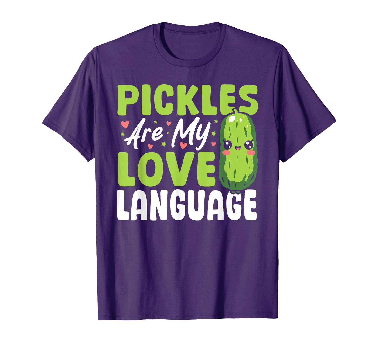 Pickles Are My Love Language Pickle T-Shirt