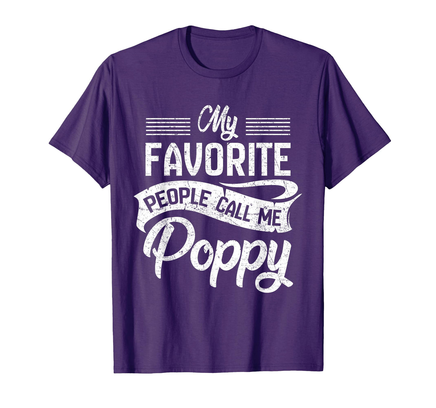 My Favorite People Call Me Poppy T shirt Grandpa Fathers Day T-Shirt