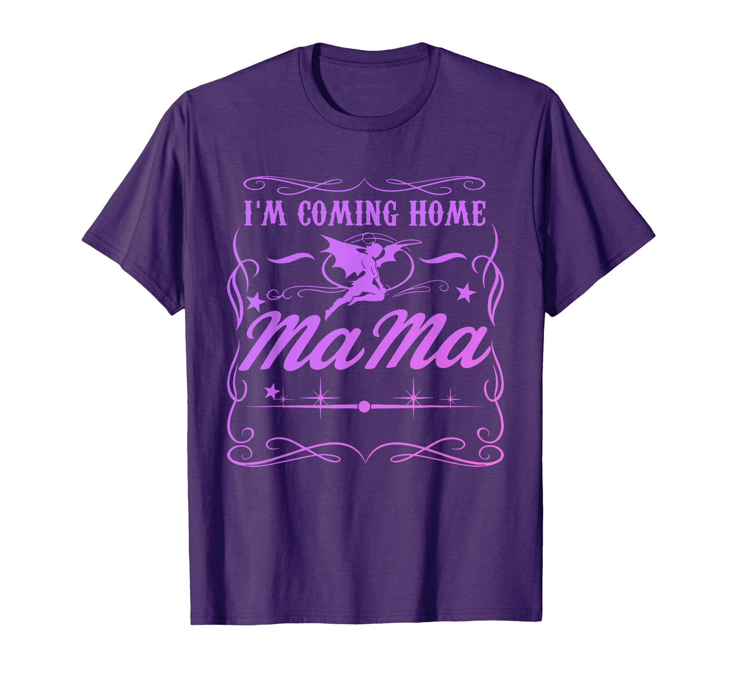 I'm Coming Home Mama T-Shirt