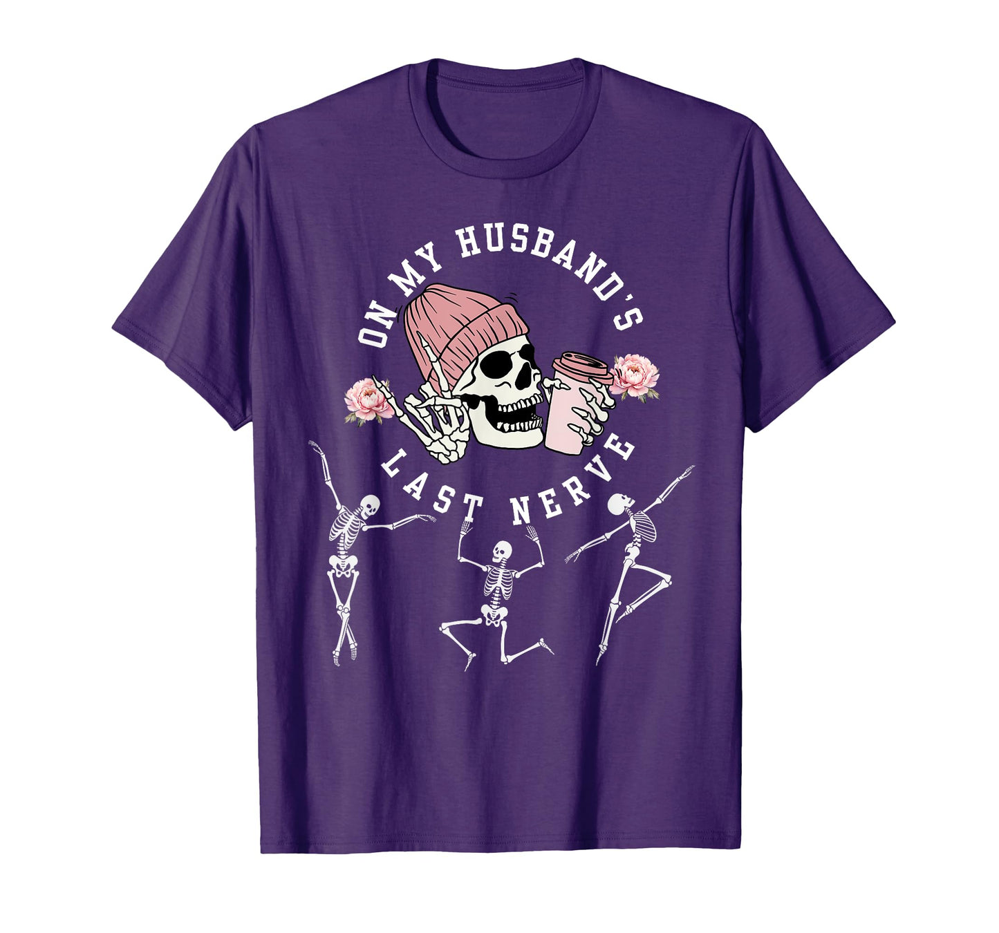 On My Husband's Last Nerve Funny Skeleton Halloween Costume T-Shirt