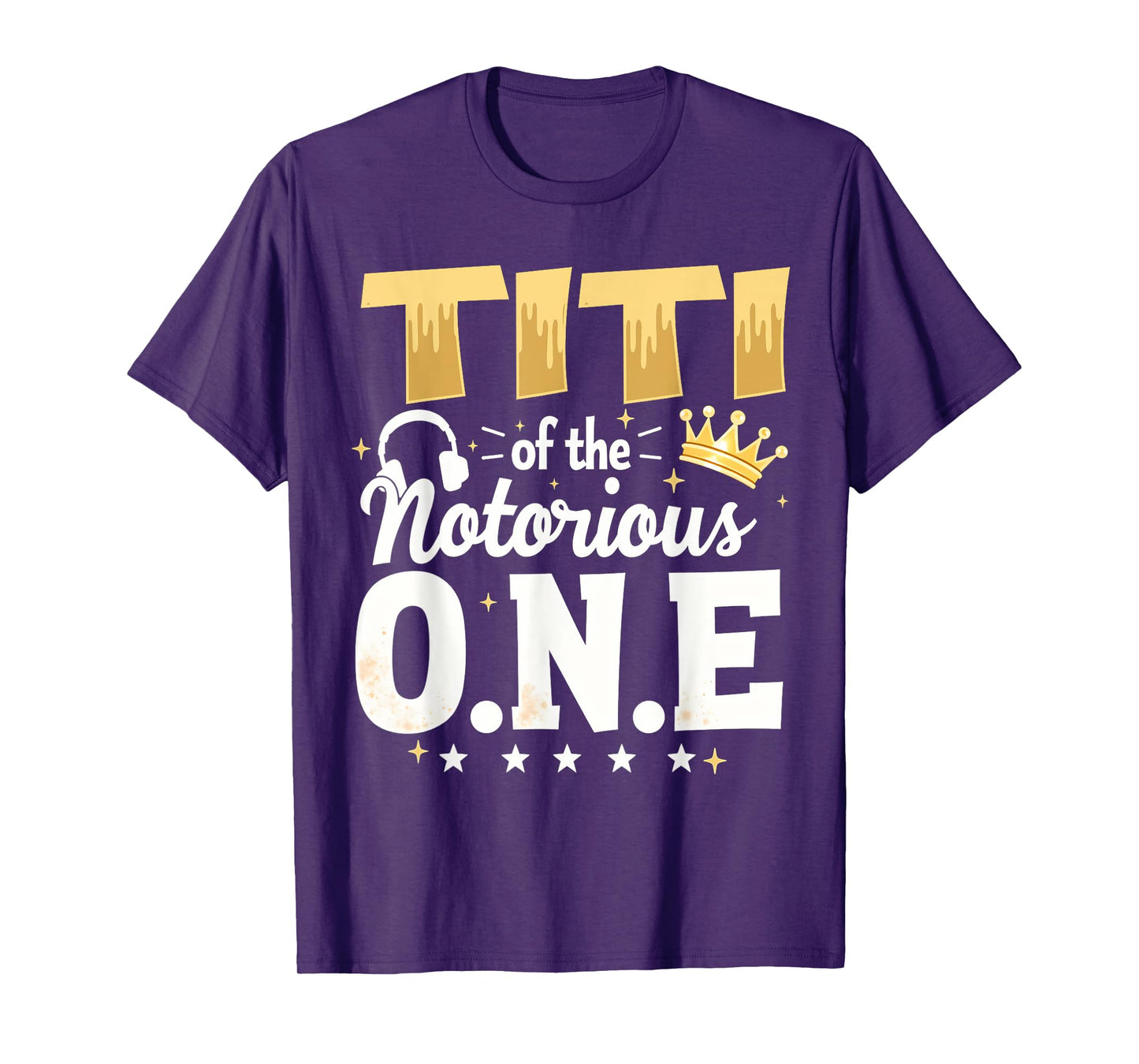 Crown 1st Birthday Aunt Titi Of Notorious One T-Shirt