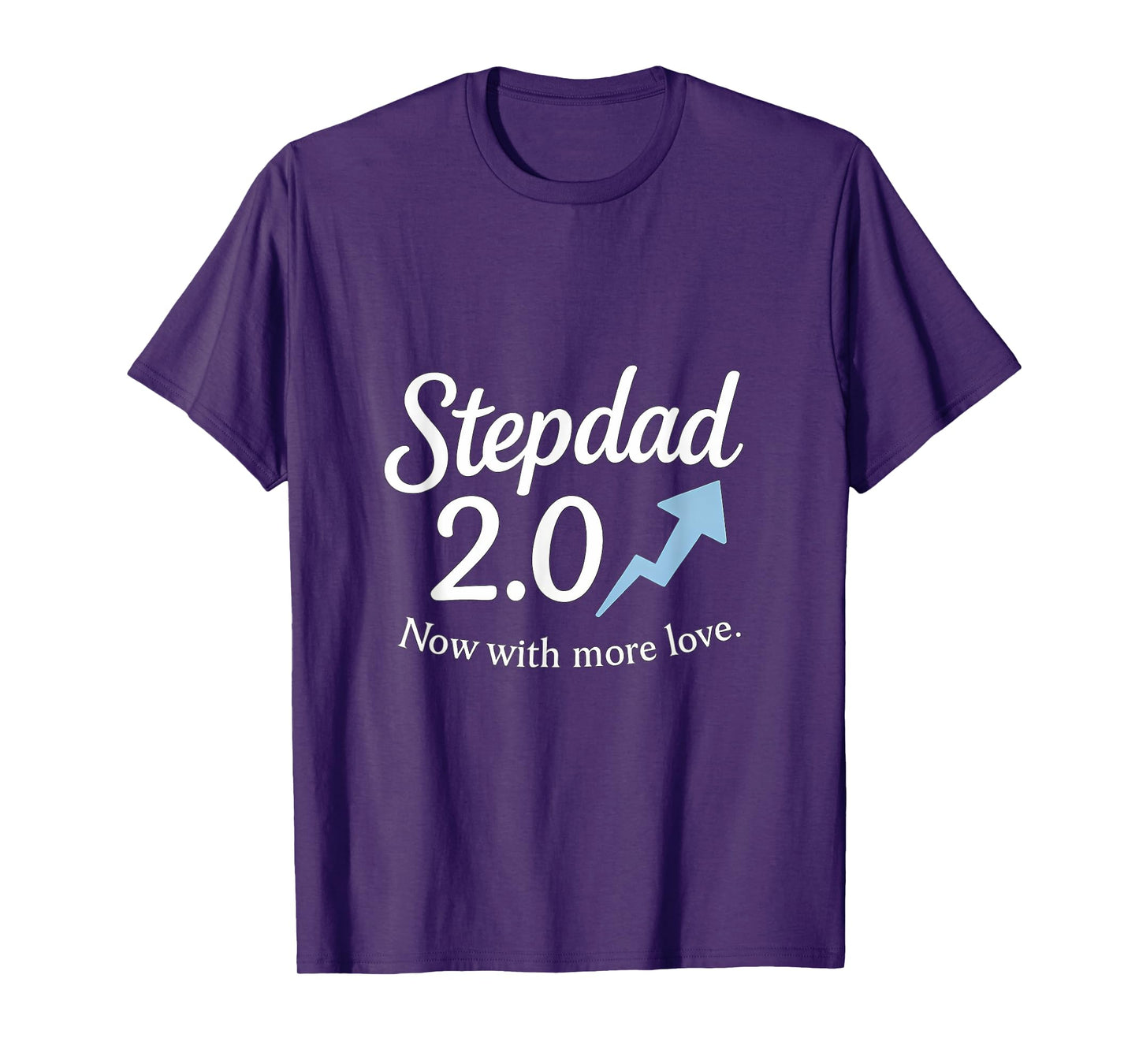Stepdad 2.0 Tech Upgrade: Now with More Love T-Shirt