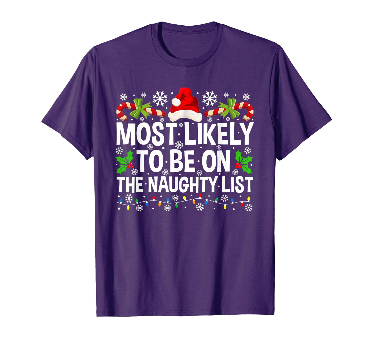 Most Likely To Be On The Naughty List Christmas Family T-Shirt