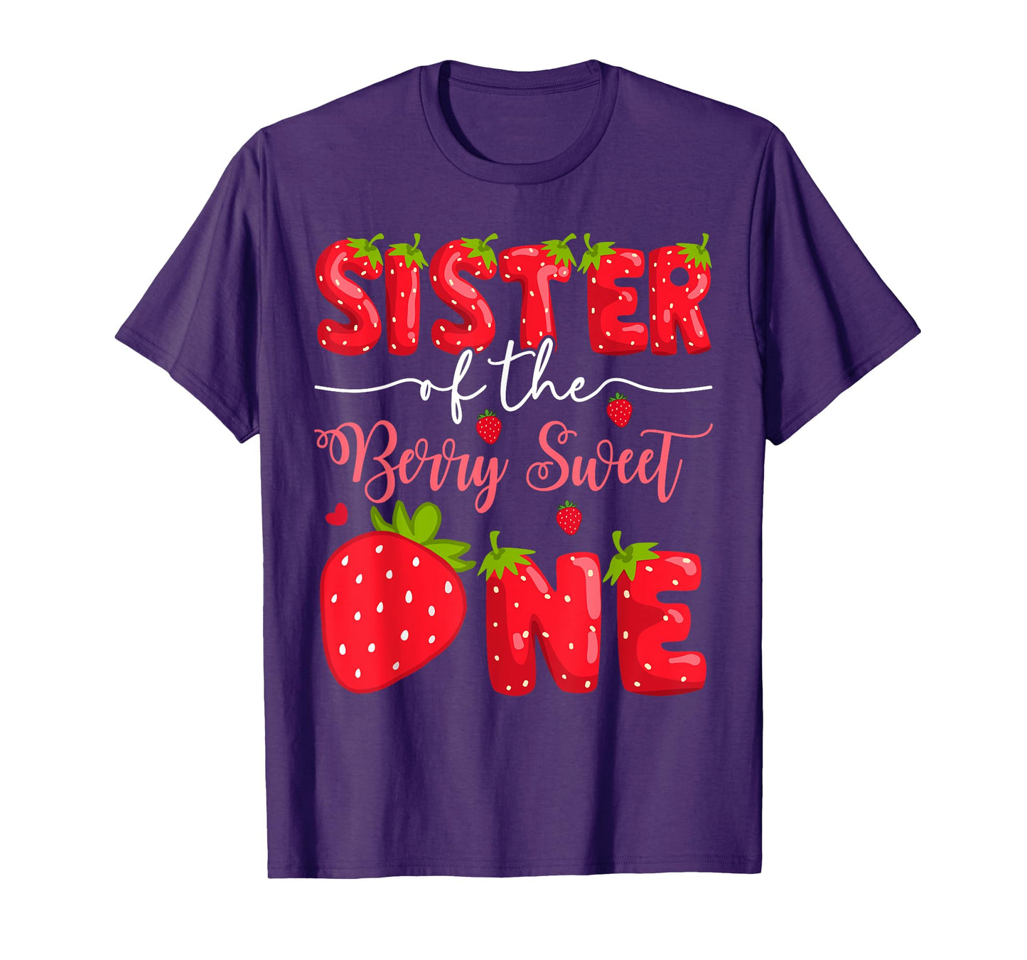 Sister Of The Berry Sweet One 1St Birthday Strawberry T-Shirt