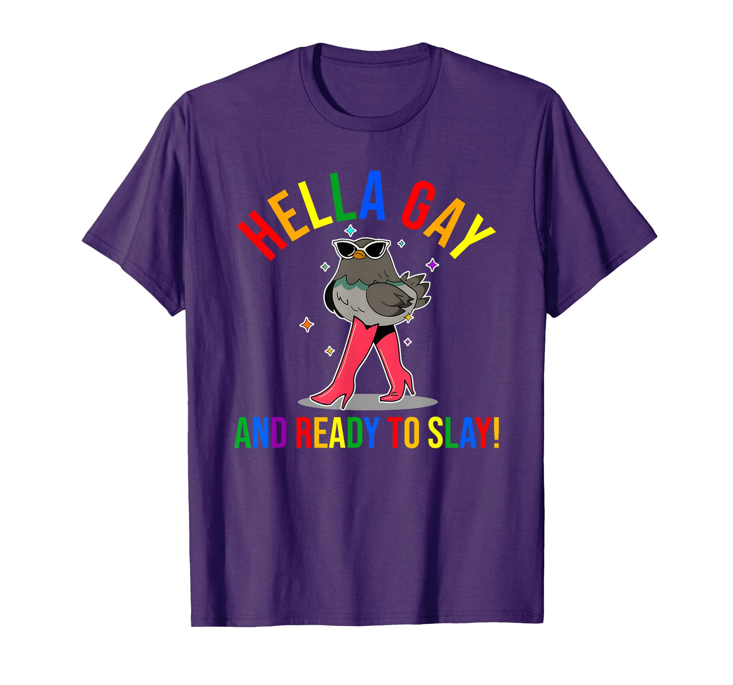 Hella Gay And Ready To Slay T-Shirt
