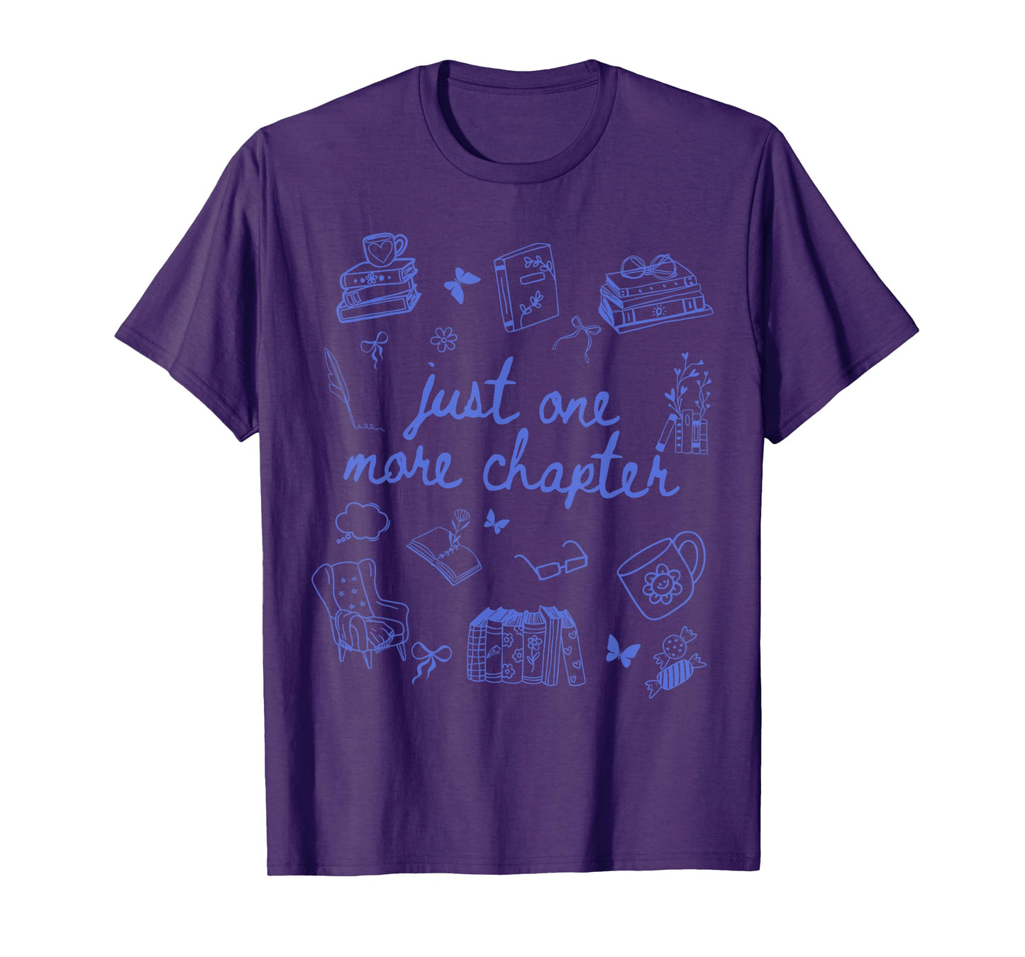 Just One More Chapter Bookish Girly Reading Book Lover T-Shirt