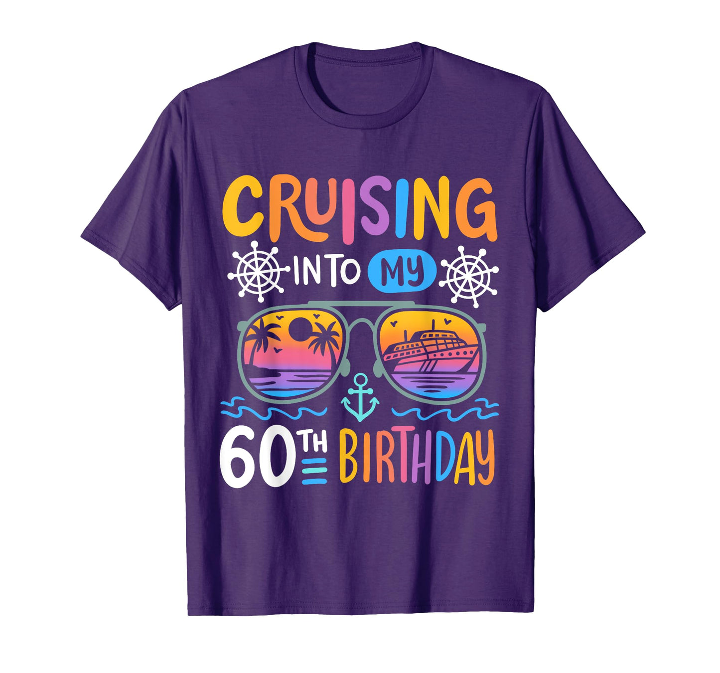 Cruising Into My 60th Birthday Party 60 Year Old Bday Cruise T-Shirt