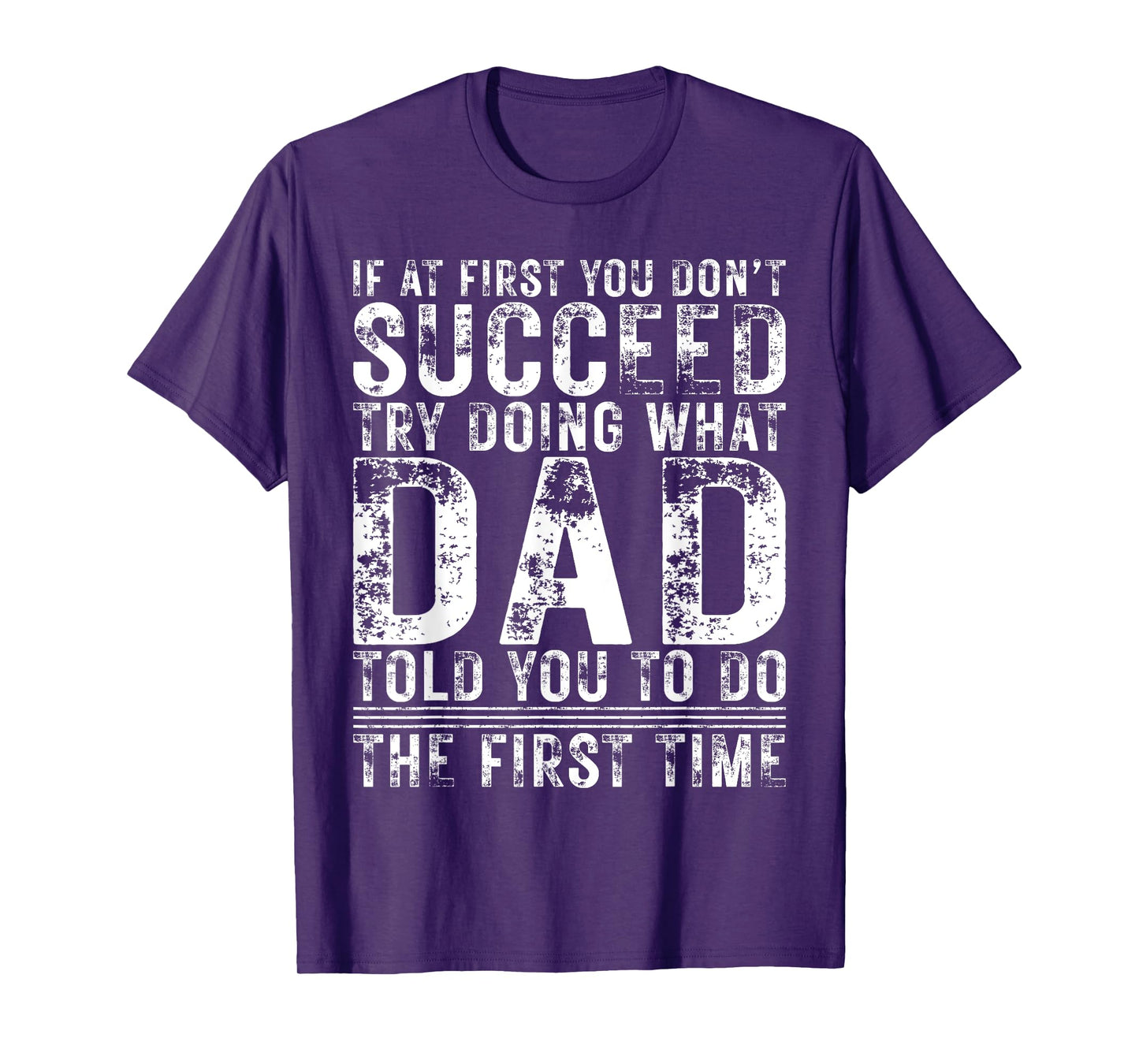 Funny Dad If At First You Don't Succeed Birthday Dad T-Shirt