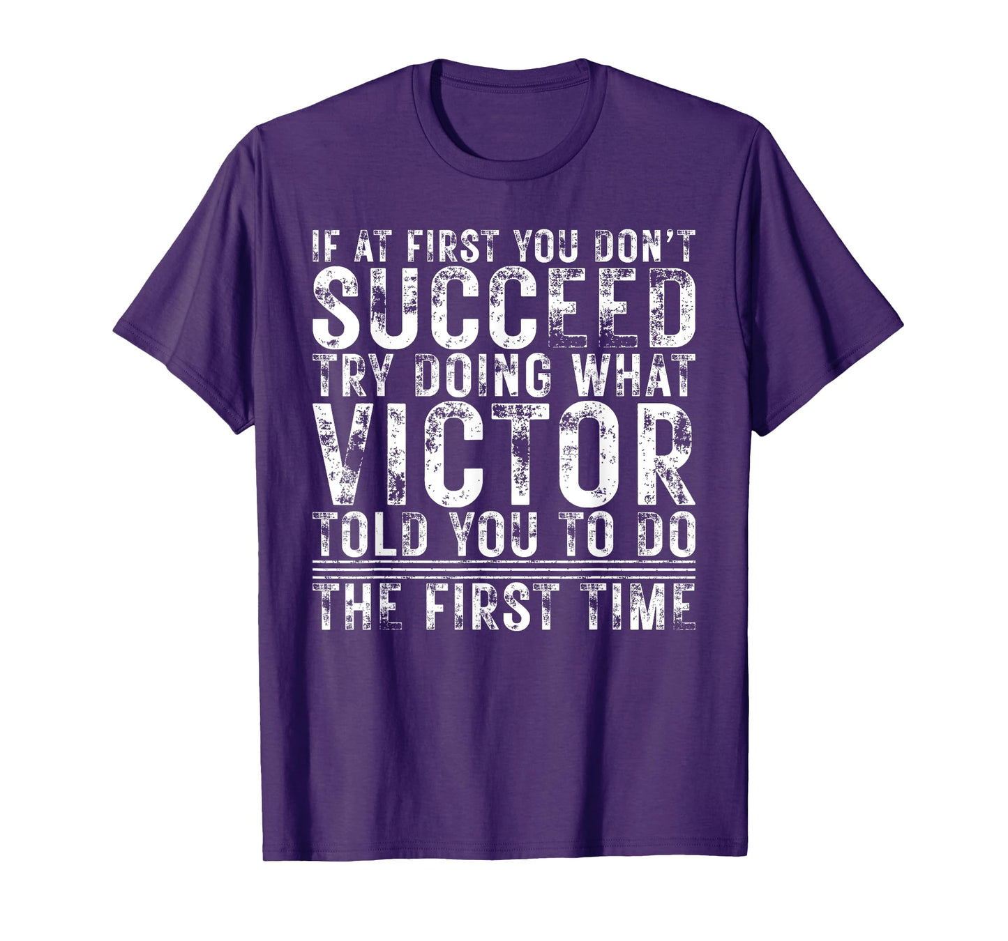 Funny If At First You Don't Succeed Birthday Victor Idea T-Shirt