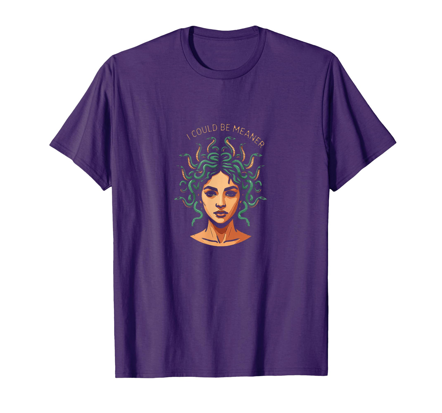 I Could Be Meaner Medusa T-Shirt