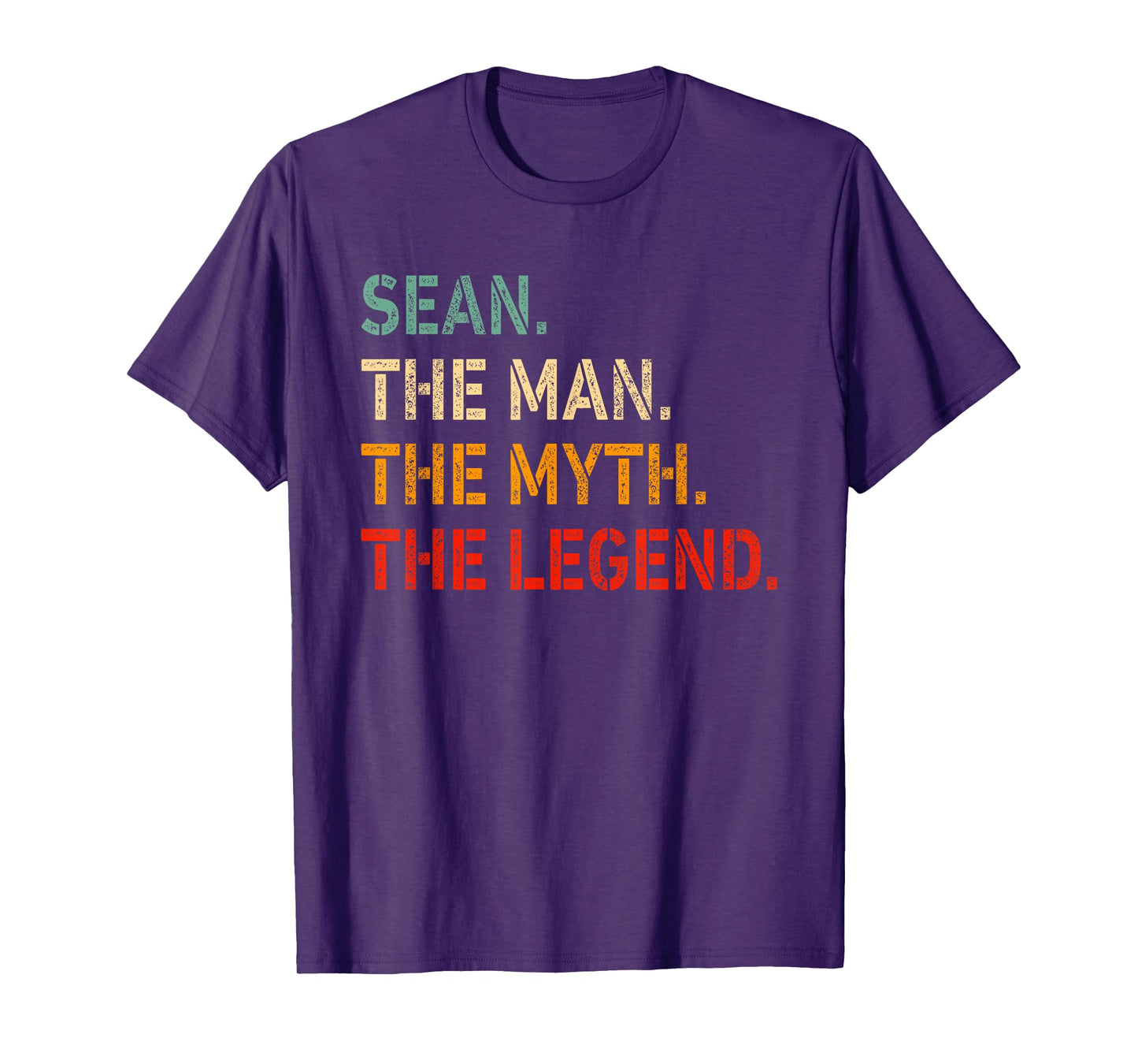 SEAN The Man The Myth The Legend Shirt Funny Idea SEAN T-Shirt