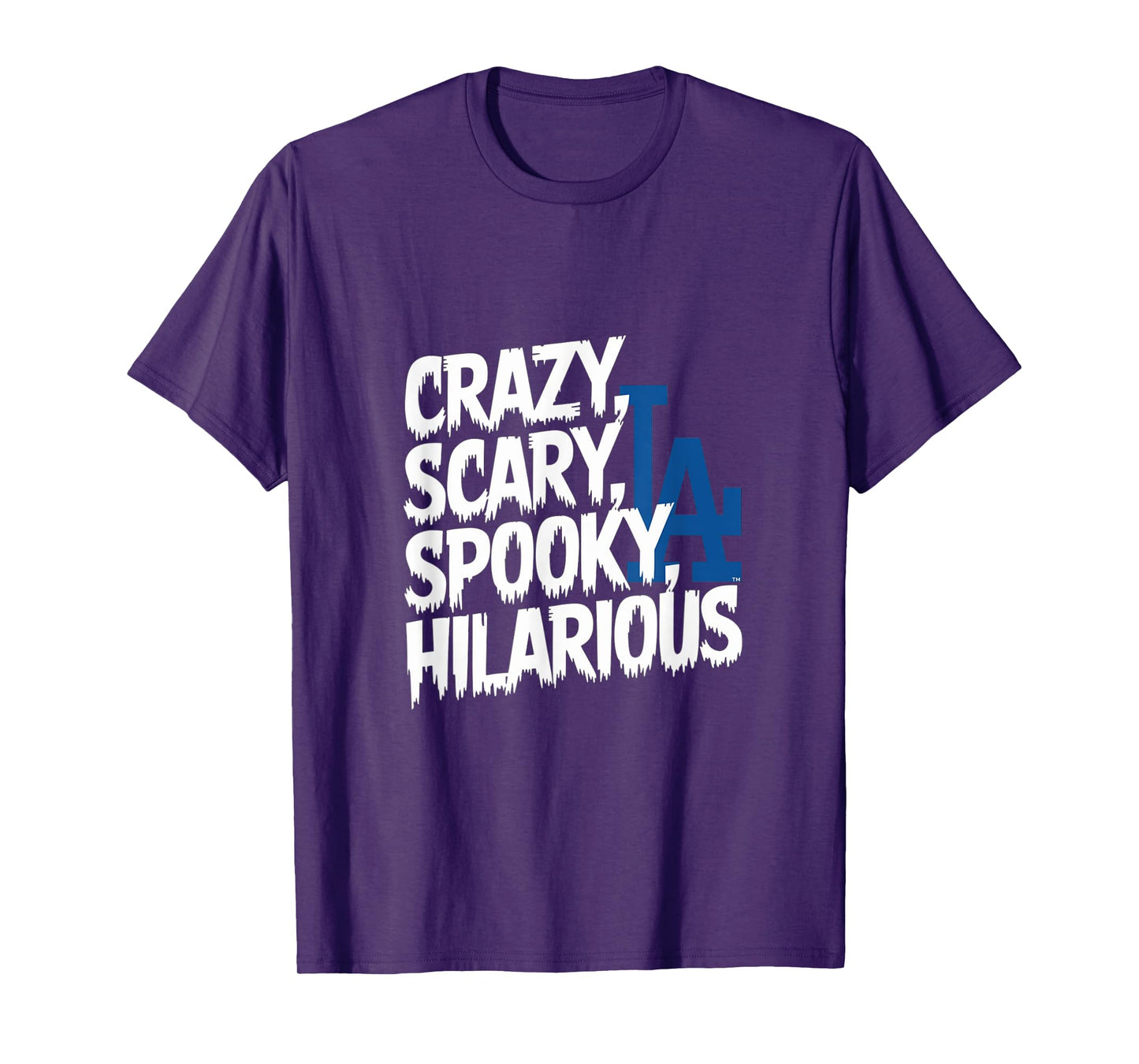 Crazy Scary Spooky Hilarious T-Shirt