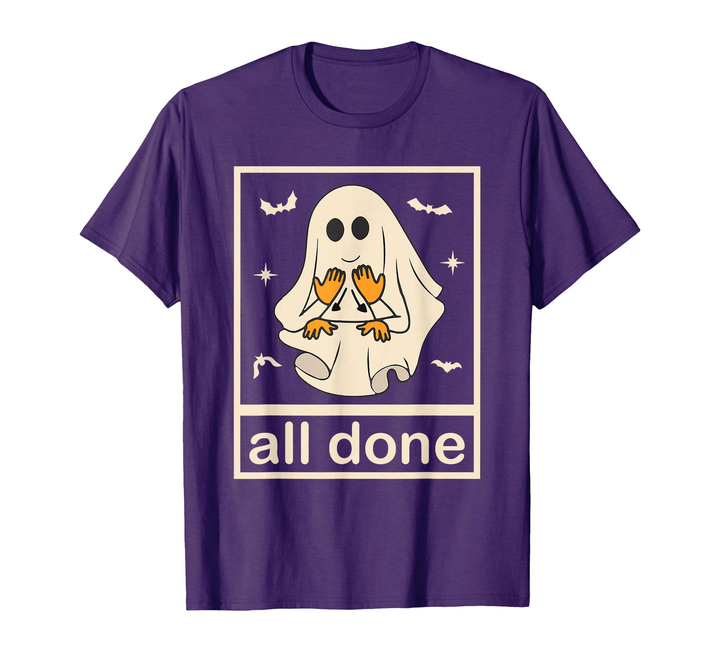 All Done Sign Language Ghost Speech Pathology Teacher Men Women T-Shirt
