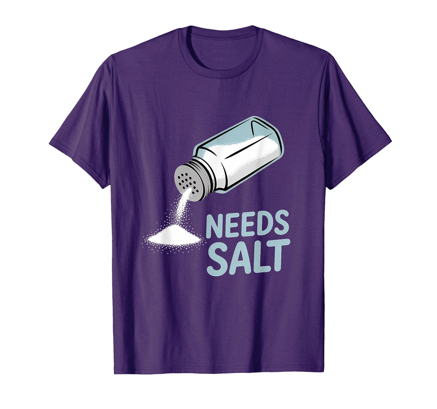 Needs Salt Chef T-Shirt