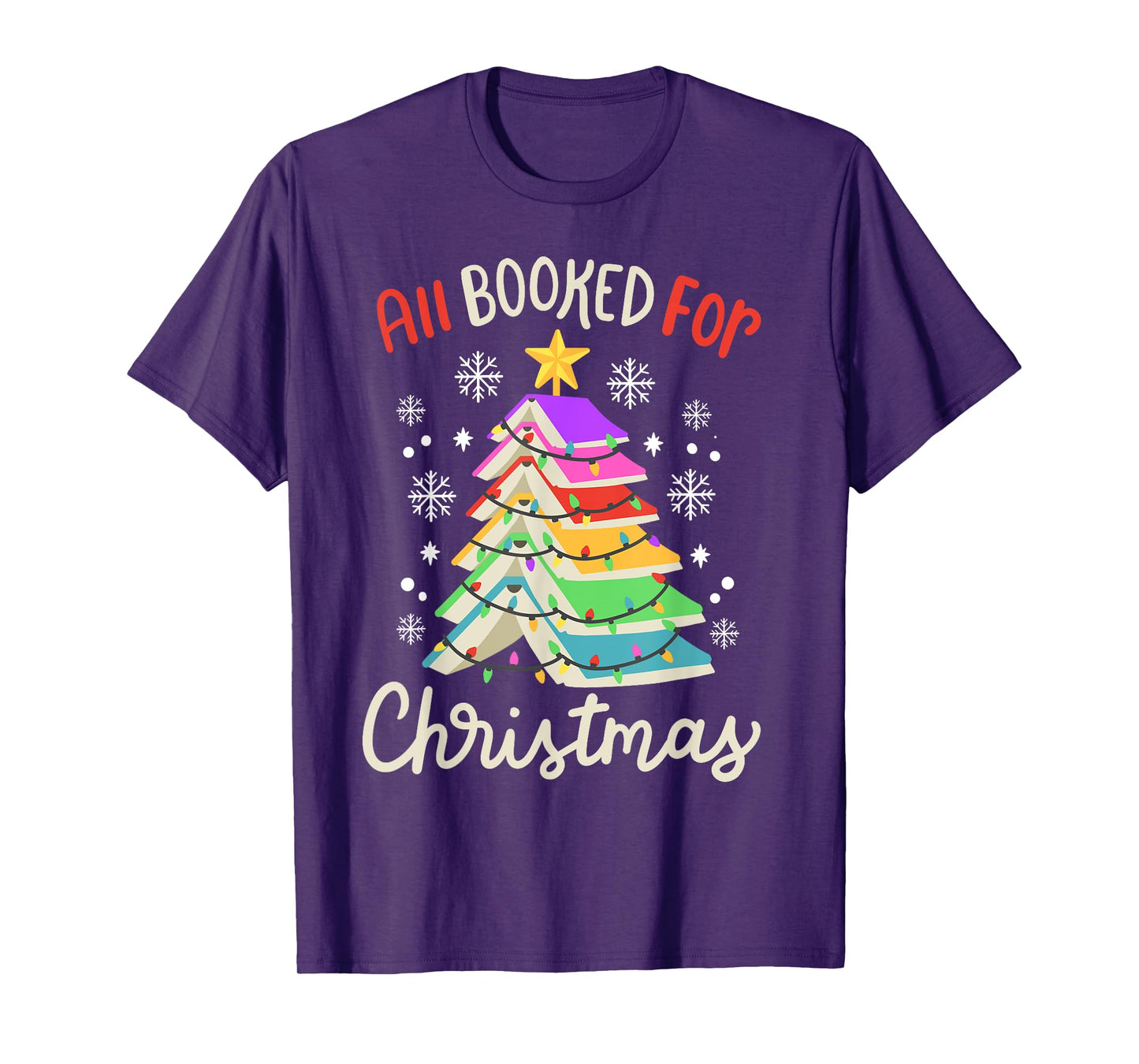 All Booked For Christmas Funny Book Lovers Xmas Tree Women T-Shirt