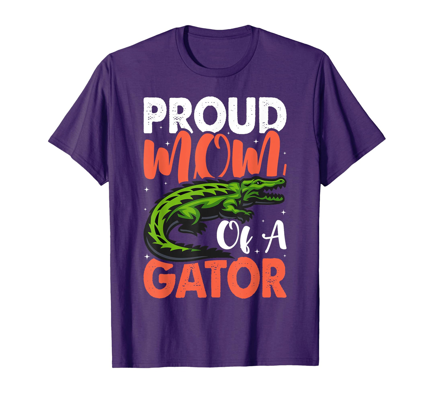 Proud Mom Of A Gator Cute Mother Alligator Parents Idea T-Shirt