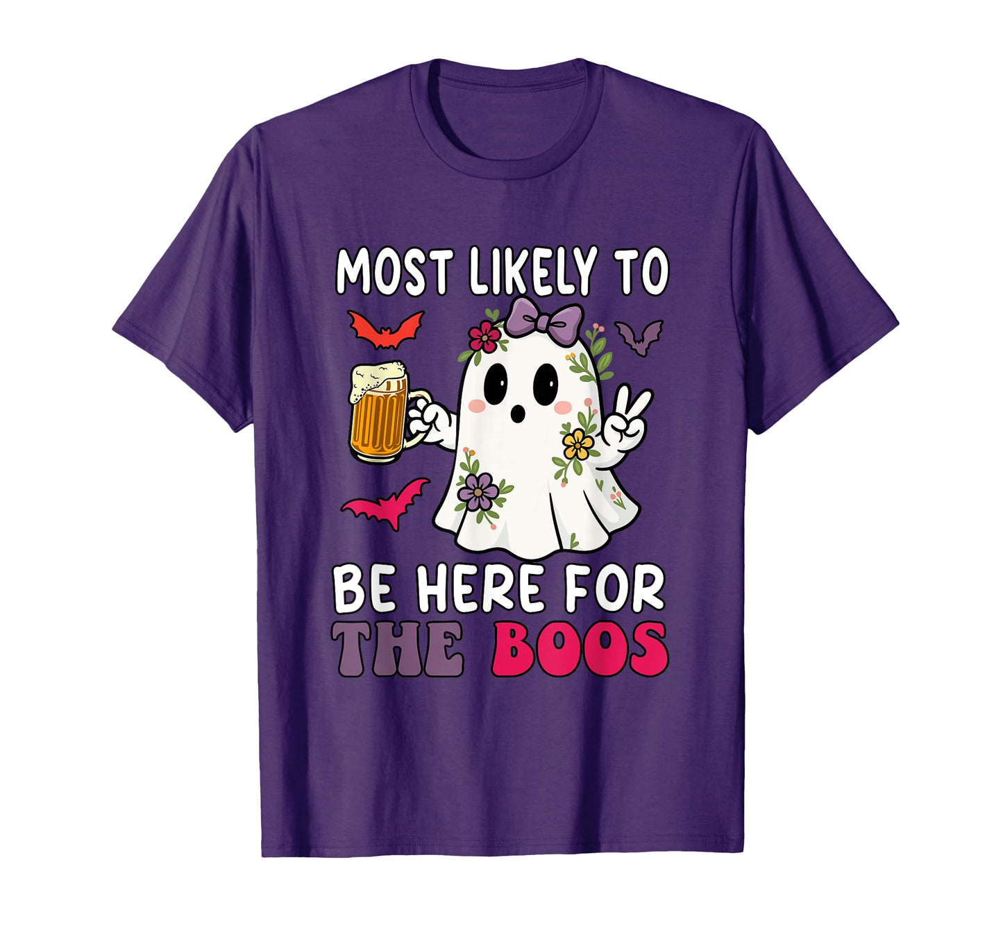 Most Likely Here For Boos Halloween Boo Ghost Drinking Beer T-Shirt