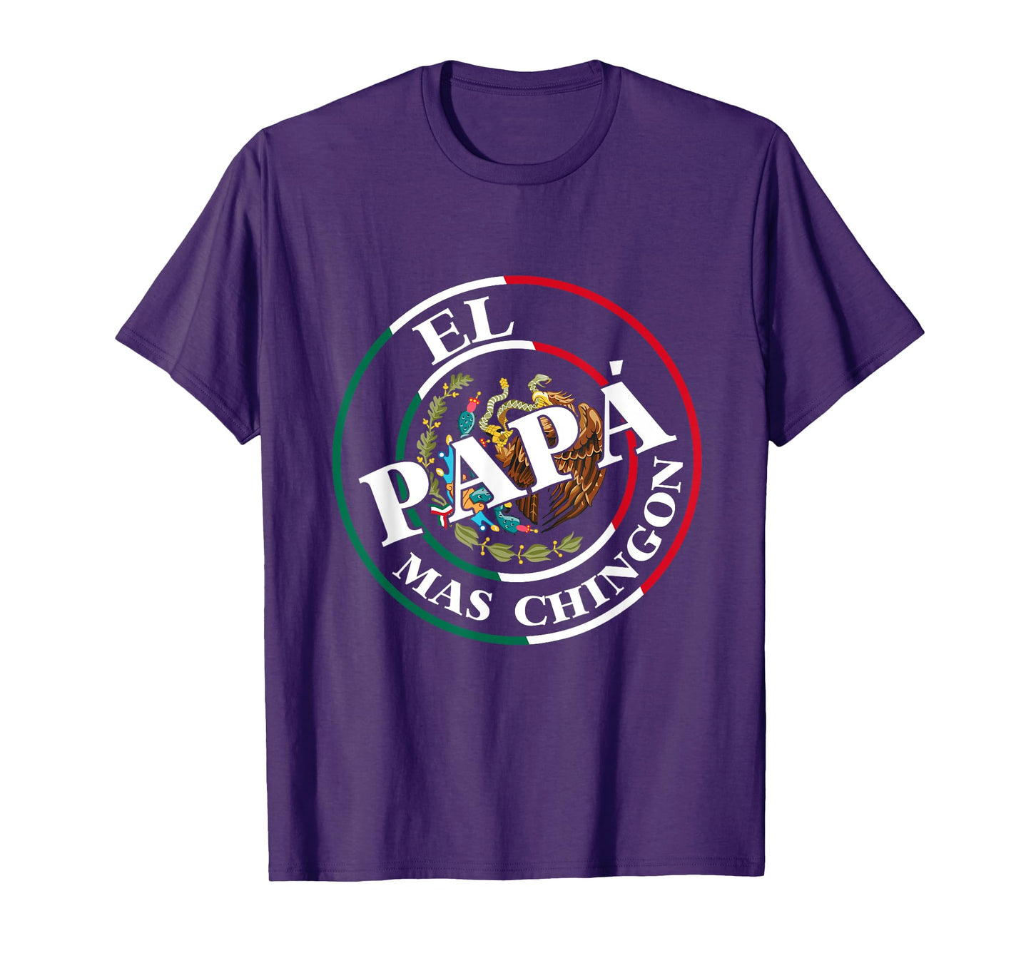 Father's Day El Papa Mas Chingon Funny Mexican Dad Spanish T-Shirt