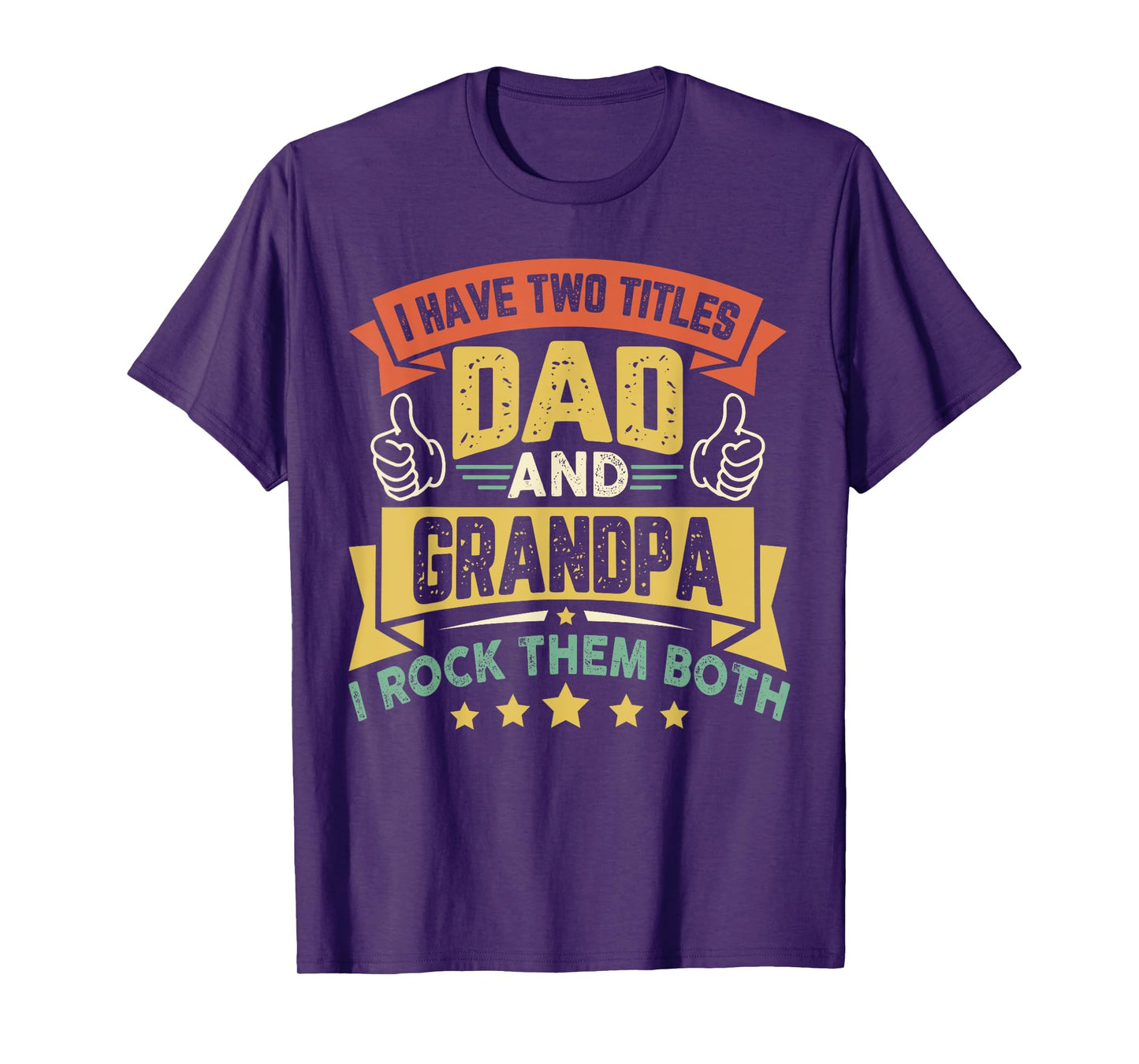 Vintage Father's Day Duddy I Have Two Titles Dad And Grandpa T-Shirt