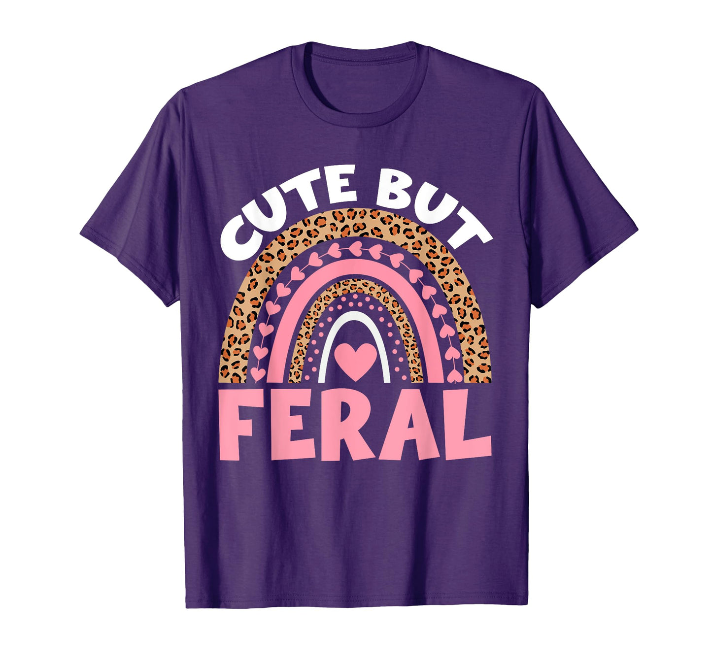 Kids Cute But Feral Toddler Girl Funny Rainbow Leopard Women T-Shirt